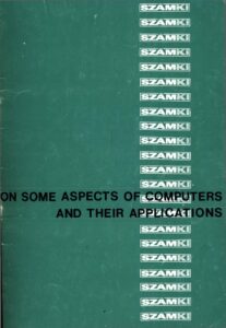 On some aspects of computers and their applications