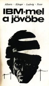 IBM-mel a jövőbe
